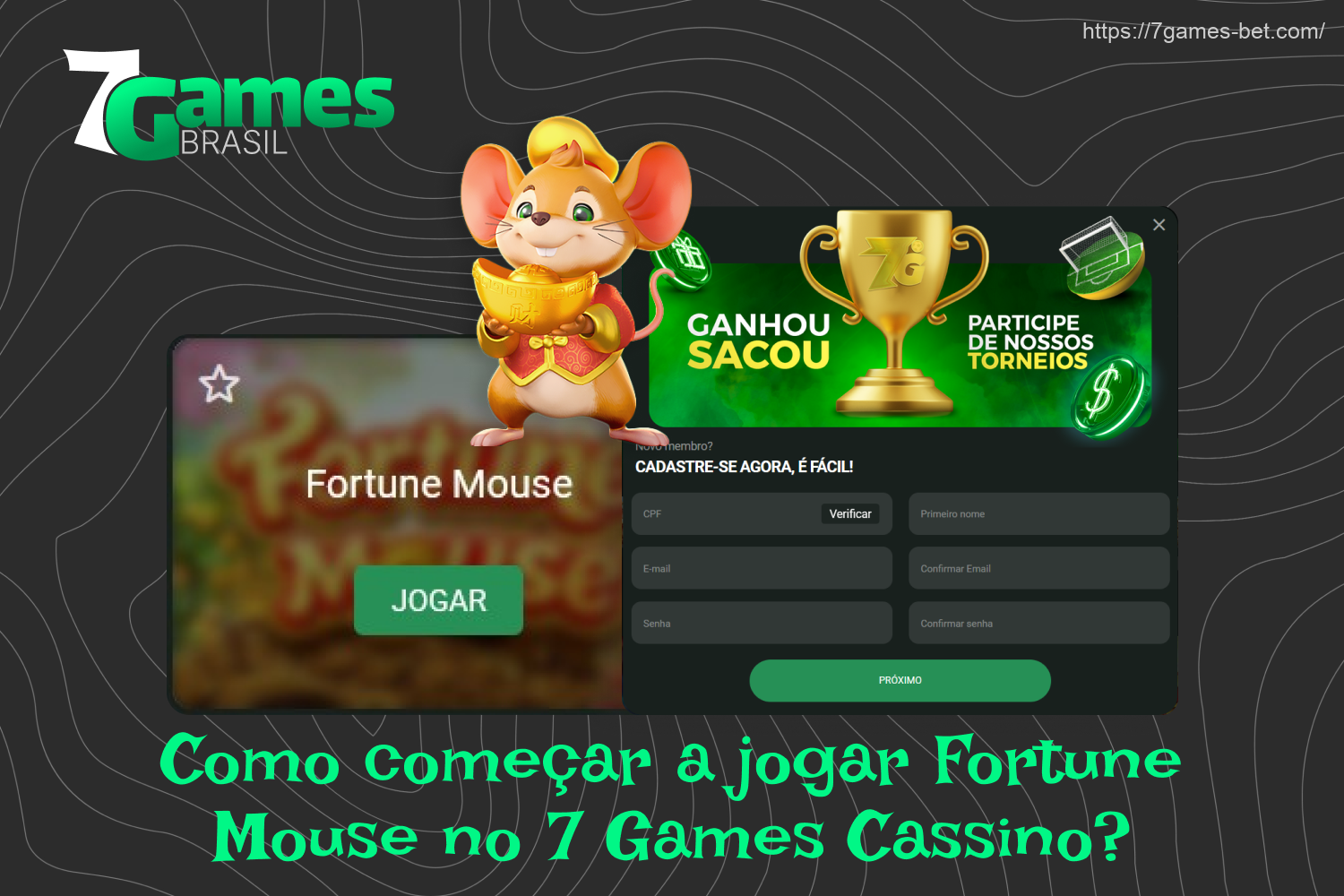 Os brasileiros podem começar a jogar Fortune Mouse no 7Games depois de se registrar e fazer um depósito