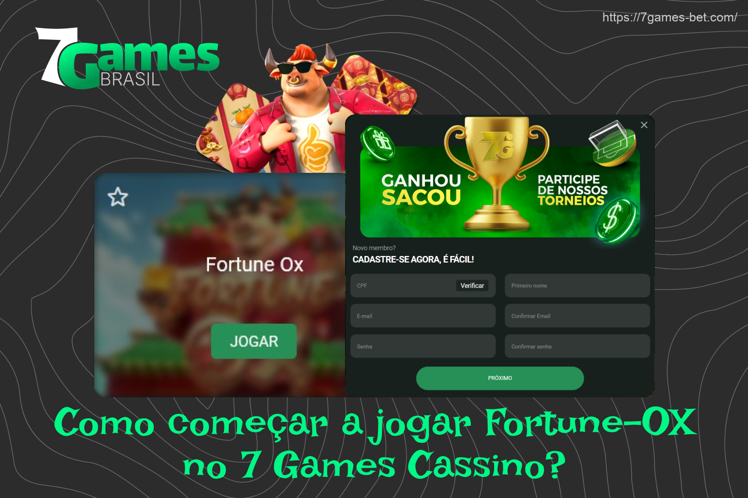 Os brasileiros podem começar a jogar Fortune Ox no 7Games depois de se registrar e fazer um depósito